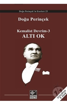 Kemalist Devrim 3 - Altı Ok - Doğu Perinçek - Kaynak Yayınları