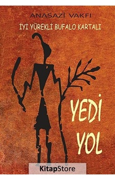 Yedi Yol - İyi Yürekli Bufalo Kartalı - Dharma Yayınları Yedi Yol - İyi Yürekli Bufalo Kartalı - Dharma Yayınları