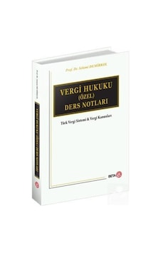 Vergi Hukuku Özel Ders Notları / Prof.dr. Selami Demirkol Vergi Hukuku Özel Ders Notları / Prof.dr. Selami Demirkol
