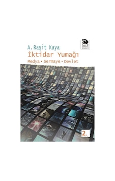 Iktidar Yumağı / A. Raşit Kaya 9789755336060 Iktidar Yumağı / A. Raşit Kaya 9789755336060