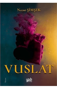 Vuslat - Nazmi Şimşek - Yade Kitap Vuslat - Nazmi Şimşek - Yade Kitap