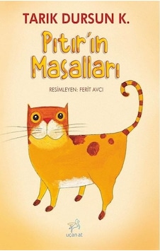 Pıtırın Masalları - Tarık Dursun K. - Uçan At Pıtırın Masalları - Tarık Dursun K. - Uçan At