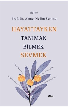 Hayattayken Tanımak Bilmek Sevmek- Şule Yayınları Hayattayken Tanımak Bilmek Sevmek- Şule Yayınları