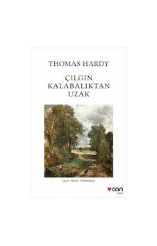 Çılgın Kalabalıktan Uzak - Thomas Hardy - Can Yayınları Çılgın Kalabalıktan Uzak - Thomas Hardy - Can Yayınları
