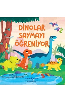 Dinolar Saymayı Öğreniyor - Eric Pinder - İş Bankası Kültür Yayınları Dinolar Saymayı Öğreniyor - Eric Pinder - İş Bankası Kültür Yayınları
