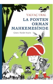 La Fonten Orman Mahkemesinde - Yalvaç Ural - Marsık Kitap