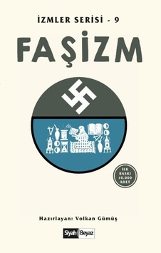 Faşizm - İzmler Serisi 9- Siyah Beyaz Faşizm - İzmler Serisi 9- Siyah Beyaz