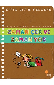 Çıtır Çıtır Felsefe Zaman Çok Zaman Yok B Labbe Günışığı Yay Çıtır Çıtır Felsefe Zaman Çok Zaman Yok B Labbe Günışığı Yay