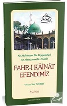 Fahri Kainat Efendimiz - Renkli Baskı - Osman Nuri Topbaş - Yüzakı Yayıncılık