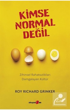 Kimse Normal Değil / Roy Richard Grinker Kimse Normal Değil / Roy Richard Grinker