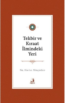 Tekbir Ve Kıraat İlmindeki Yeri Tekbir Ve Kıraat İlmindeki Yeri