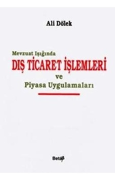 Ticaret İşlemleri ve Piyasa Uygulamaları Ali Dölek 2.EL Temiz Ticaret İşlemleri ve Piyasa Uygulamaları Ali Dölek 2.EL Temiz