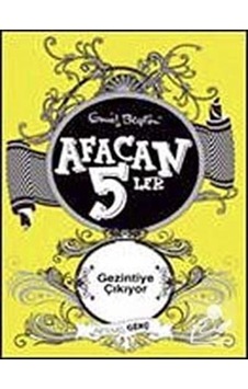 Afacan 5'ler Gezintiye Çıkıyor - Enid Blyton - Artemis Yayınları Afacan 5'ler Gezintiye Çıkıyor - Enid Blyton - Artemis Yayınları