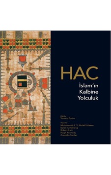 Hac - İslam'ın Kalbine Yolculuk - Karen Armstrong - Muhammad Abdel Haleem - Edam Hac - İslam'ın Kalbine Yolculuk - Karen Armstrong - Muhammad Abdel Haleem - Edam