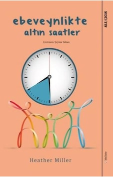 Ebeveynlikte Altın  Saatler