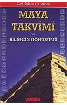 Maya Takvimi Ve Bilincin Dönüşümü / Carl Johan Calleman 9789756793619