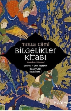 Bilgelikler Kitabı - Hıredname-i İskenderi - Tasavvuf Klasikleri - Molla Cami - Sufi Kitap Bilgelikler Kitabı - Hıredname-i İskenderi - Tasavvuf Klasikleri - Molla Cami - Sufi Kitap