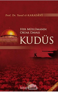 Her Müslümanın Ortak Davası Kudüs Her Müslümanın Ortak Davası Kudüs