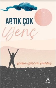 Artık Çok Genç - Rabia Gülcan Kardaş - Aşina Artık Çok Genç - Rabia Gülcan Kardaş - Aşina