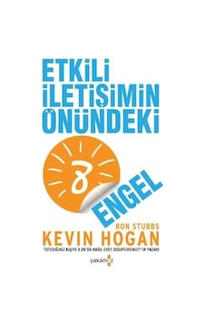 Etkili İletişimin Önündeki 8 Engel - Kevin Hogan - Yakamoz Yayınları