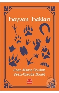 Hayvan Hakları - Jean Claude Nouet - Kırmızı Kedi Hayvan Hakları - Jean Claude Nouet - Kırmızı Kedi