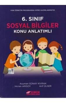 Esen Yayınları 6 Sınıf Sosyal Bilgiler Konu Anlatımlı Esen Yayınları 6 Sınıf Sosyal Bilgiler Konu Anlatımlı