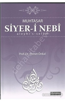 Muhtasar Siyer-I Nebi Aleyhi'S-Selam Ahmet Önkal Muhtasar Siyer-I Nebi Aleyhi'S-Selam Ahmet Önkal