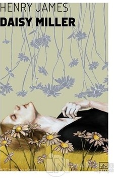 Daisy Miller - Henry James - İthaki Yayınları Daisy Miller - Henry James - İthaki Yayınları