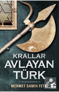 Krallar Avlayan Türk / Mehmet Samih Fethi Krallar Avlayan Türk / Mehmet Samih Fethi