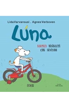 Luna - Kırmızı Bisikleti Çok Seviyor - Agnes Verboven -  Lida Varvarousi - Fors Yayınları