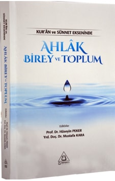 Kuran Ve Sünnet Ekseninde Ahlak Birey Ve Toplum Prof. Dr. Musta