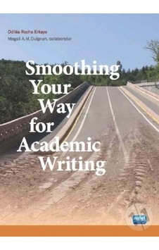 Smoothing Your Way For Academic Writing/Odilea Rocha Erkaya