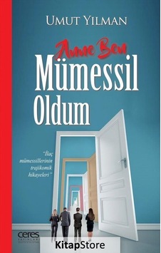Anne Ben Mümessil Oldum - Umut Yılman - Ceres Yayınları Anne Ben Mümessil Oldum - Umut Yılman - Ceres Yayınları