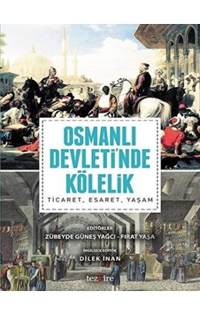 Osmanlı Devleti'nde Kölelik -  Tezkire