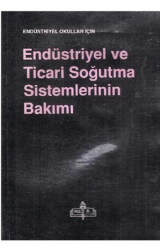 Endüstriyel Ve Ticari Soğutma Sistemlerinin Bakımı Endüstriyel Ve Ticari Soğutma Sistemlerinin Bakımı