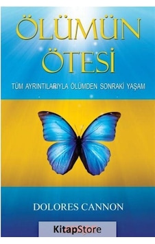 Ölümün Ötesi / Dolores Cannon