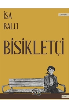 Bisikletçi - İsa Balcı - Liman Kültür Yayınevi Bisikletçi - İsa Balcı - Liman Kültür Yayınevi