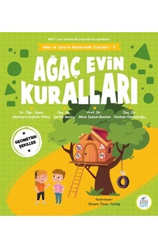 Ağaç Evin Kuralları - Mila ve Sarp'ın Matematik Öyküleri 8 - Aslıhan Osmanoğlu - Pötikare Yayınları Ağaç Evin Kuralları - Mila ve Sarp'ın Matematik Öyküleri 8 - Aslıhan Osmanoğlu - Pötikare Yayınları