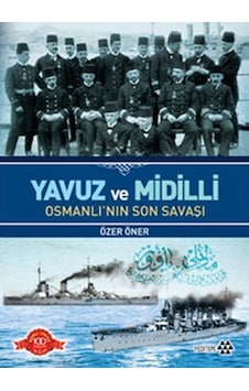 Yavuz Ve Midilli Osmanlı'Nın Son Savaşı 483519243