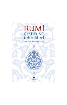 Rumi Çizim ve Teknikleri - Sabiha Bayhan Koç - İlke Kitap
