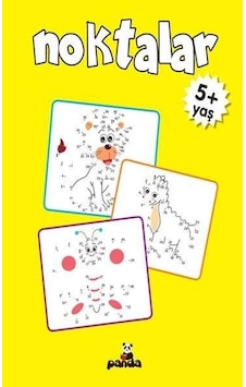 Noktalar 5+ Yaş - Gülizar Çilliyüz Çetinkaya - Panda Noktalar 5+ Yaş - Gülizar Çilliyüz Çetinkaya - Panda