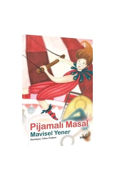 Pijamalı Masal-Masal Kulübü Serisi - Mavisel Yener - İndigo Çocuk Pijamalı Masal-Masal Kulübü Serisi - Mavisel Yener - İndigo Çocuk