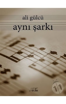 Aynı Şarkı - Ali Gülcü - Kuytu Yayınları Aynı Şarkı - Ali Gülcü - Kuytu Yayınları
