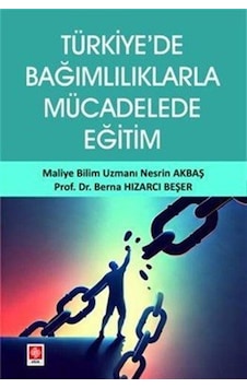 Türkiye'de Bağımlılıklarla Mücadelede Eğitim / Dr. Berna Hızar... Türkiye'de Bağımlılıklarla Mücadelede Eğitim / Dr. Berna Hızar...