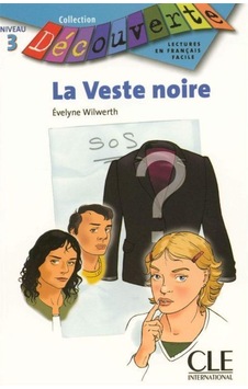 Découverte - La Veste Noire Niveau 3 Découverte - La Veste Noire Niveau 3