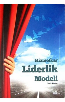 Hizmetkar Liderlik Modeli - İdris Tüzün - Süeda Yayınları