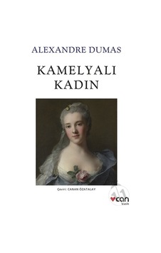 Kamelyalı Kadın - Alexandre Dumas - Can Yayınları Kamelyalı Kadın - Alexandre Dumas - Can Yayınları