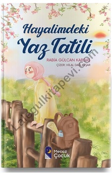 Hayalimdeki Yaz Tatili - Rabia Gülcan Kardaş - Mecaz Çocuk