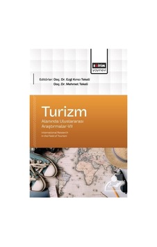 Turizm Alanında Uluslararası Araştırmalar-vıı / Kolektif Turizm Alanında Uluslararası Araştırmalar-vıı / Kolektif