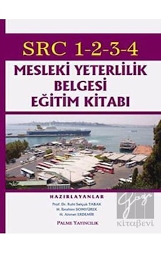 Palme Yayıncılık SRC 1-2-3-4 Mesleki Yeterlilik Belgesi Eğitim Kitabı Palme Yayıncılık SRC 1-2-3-4 Mesleki Yeterlilik Belgesi Eğitim Kitabı
